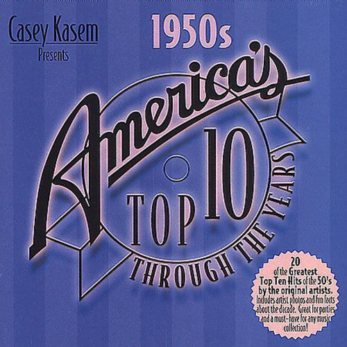 Casey Kasem: America's Top 10 - 50's / Various: Casey Kasem: America's Top 10 Through Years - The 50's