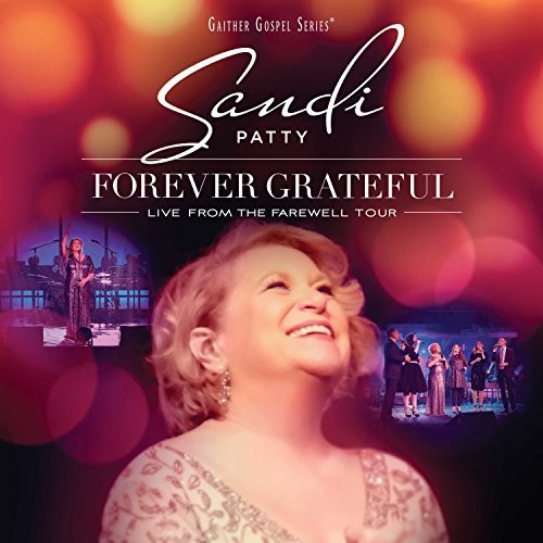 Patty, Sandi: Forever Grateful: Live From The Farewell Tour