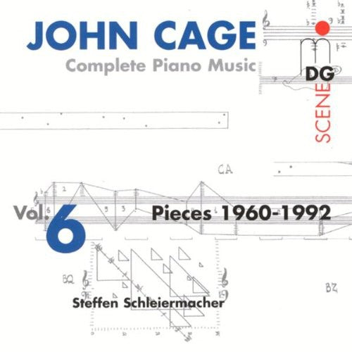 Cage / Schleiermacher: Complete Piano Music 6: Pieces 1960-1992