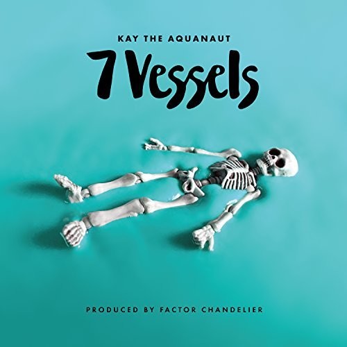 Kay the Aquanaut & Factor: 7 Vessels - COMPACT DISCS