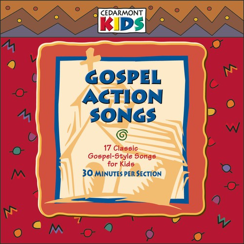 Cedarmont Kids: Gospel Action Songs