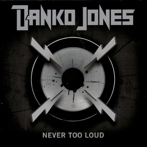 Danko Jones: Never Too Loud