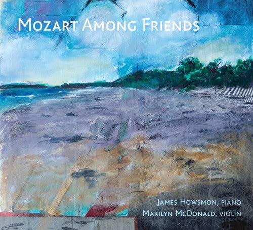 Mozart / Howsmon / McDonald: Mozart Among Friends
