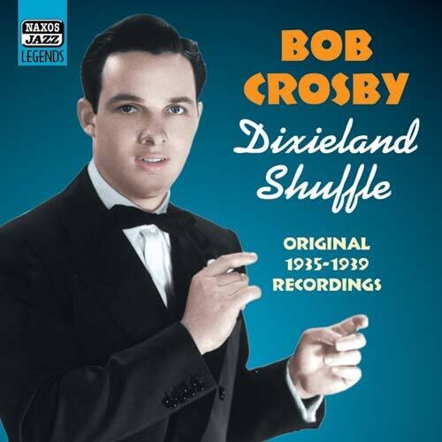 Crosby, Bob: Volume 1