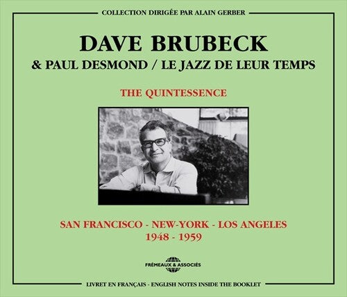 Brubeck ; Desmond: Quintessence: Brubek & Desmond