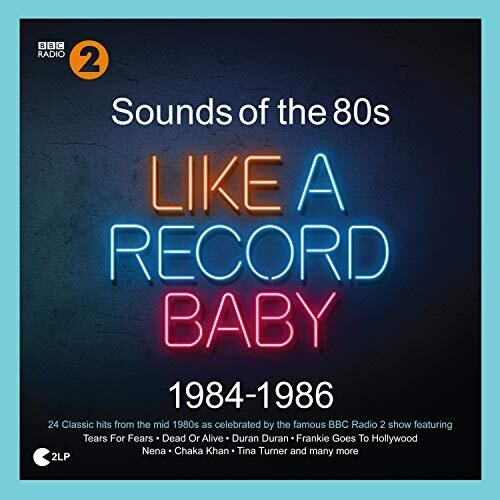 Sounds of the 80s: Like a Record Baby (1984-1986): Sounds Of The 80s: Like A Record Baby (1984-1986) / Various