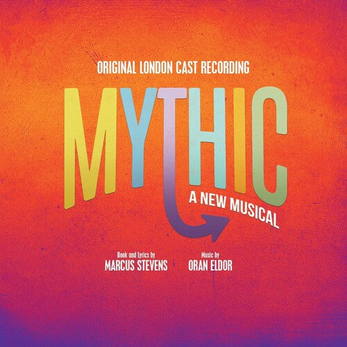 Mythic (Original London Cast Recording): Mythic (original London Cast Recording)