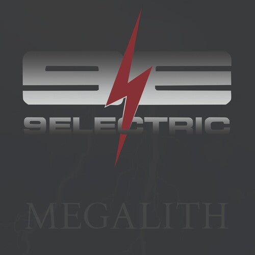 9ELECTRIC: Megalith