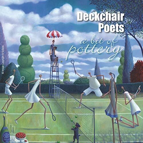 Deckchair Poets: Bit Of Pottery