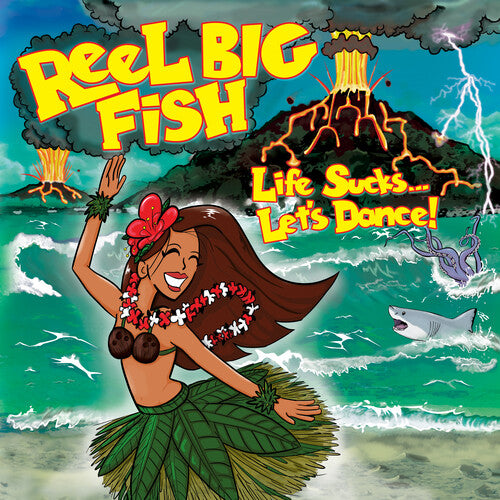 Reel Big Fish: Life Sucks... Let's Dance