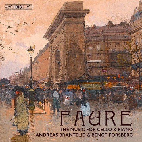 Faure / Brantelid: Faure: The Music for Cello & Piano - SUPER-AUDIO CD