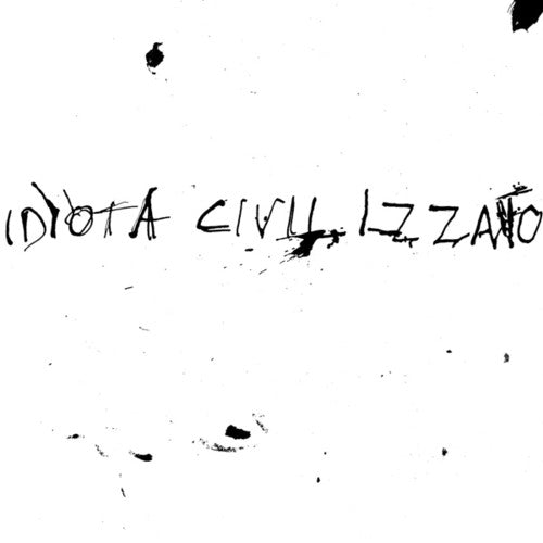 Idiota Civilizzato: La Vita Silenziosa
