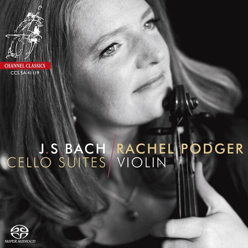 Podger, Rachel: Bach: Cello Suites (violin Transcription) - SUPER-AUDIO CD