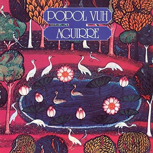 Popol Vuh: Aguirre (original Motion Picture Soundtrack)