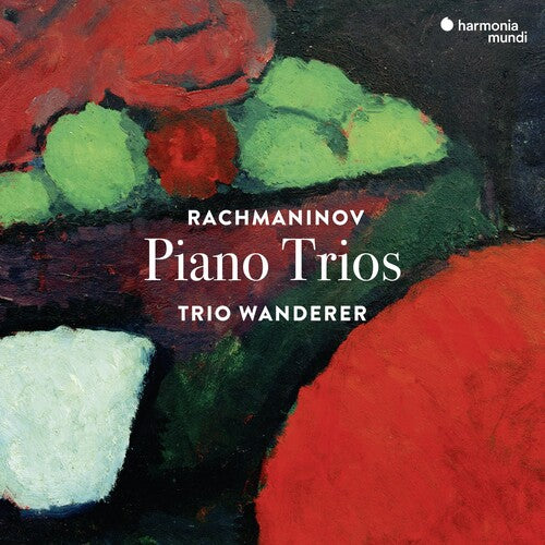 Trio Wanderer: Rachmaninov: Piano Trios Nos.1 & 2