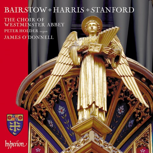 Westminster Abbey Choir: Bairstow, Harris & Stanford: Choral Works