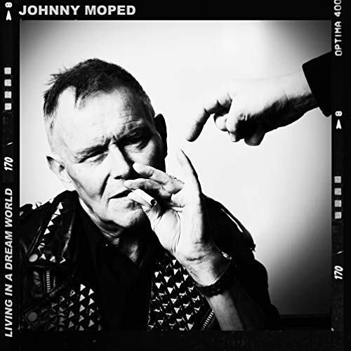 Moped, Johnny: Living In A Dream World