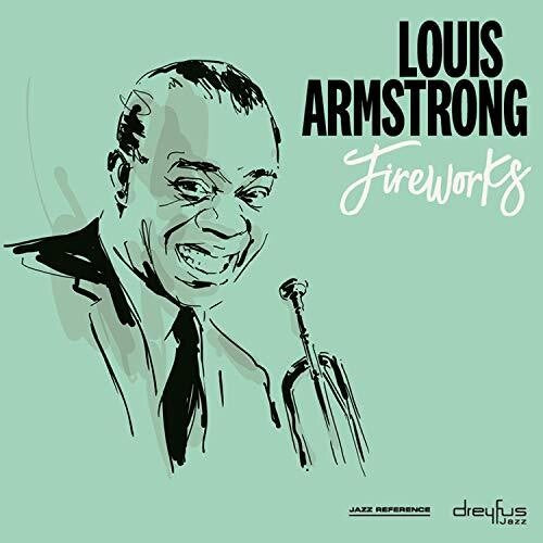 Armstrong, Louis: Fireworks
