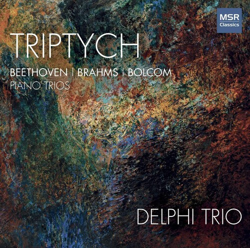 Delphi Trio: Triptych / Beethoven / Brahms & Bolcom