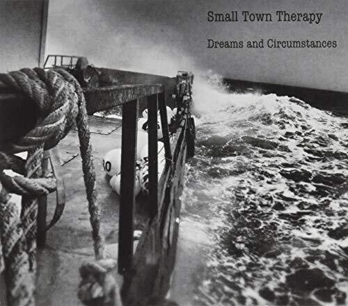 Small Town Therapy: Dreams & Circumstances