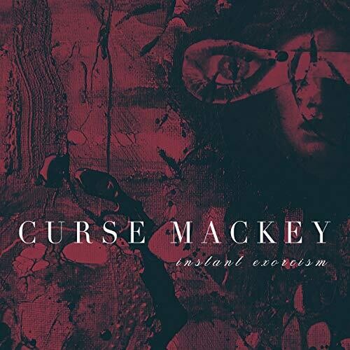 Mackey, Curse: Instant Exorcism