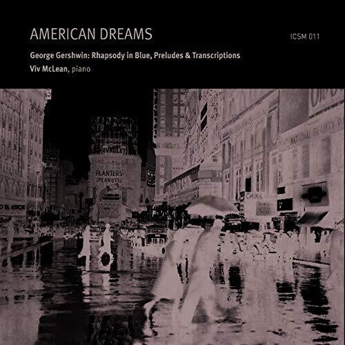 Gershwin / McLean / Lee: American Dreams