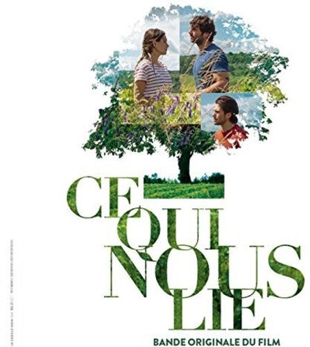 CE Qui Nous Lie (Back to Burgundy) / O.S.T.: Ce Qui Nous Lie (Back to Burgundy) (Original Soundtrack)