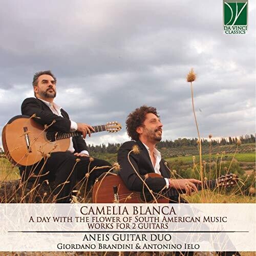 Aneis Guitar Duo: Blanca: A Day With The Flower Of South American