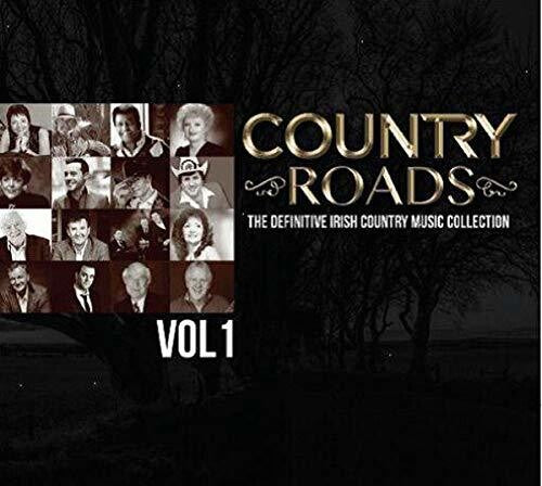 Various Artists: Country Roads, Vol. 1: The Definitive Irish Country Music Collection - COMPACT DISCS