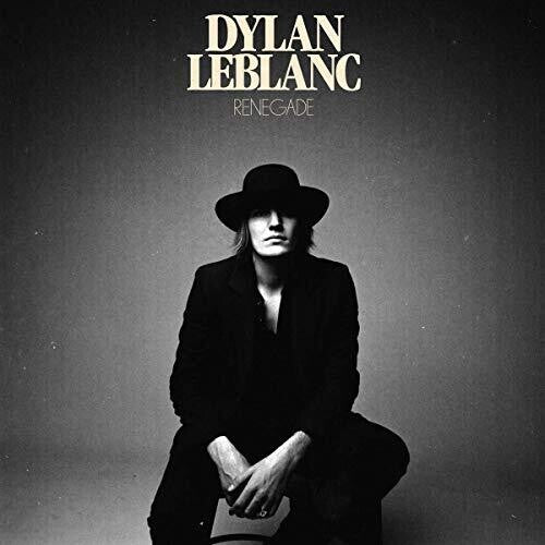 Leblanc, Dylan: Renegade