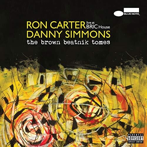 Carter, Ron / Simmons, Danny: The Brown Beatnik Tomes - Live At BRIC House