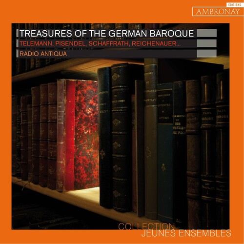 Radio Antiqua: Treasures of German Baroque