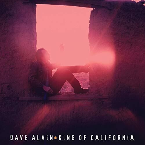 Alvin, Dave: King Of California