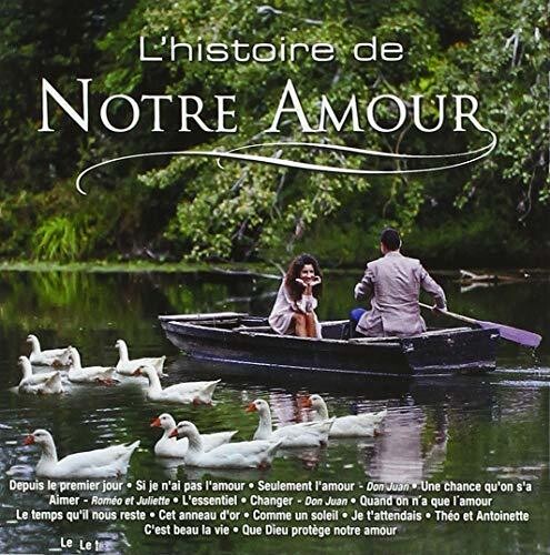 L'Histoire De Notre Amour / Various: L'Histoire De Notre Amour / Various