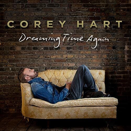 Hart, Corey: Dreaming Time Again