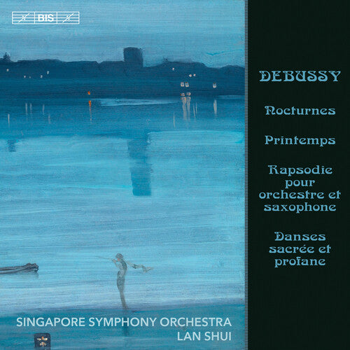 Debussy / Singapore Symphony Orch / Shui: Nocturnes / Printemps - SUPER-AUDIO CD