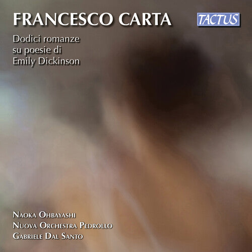 Carta / Nuova Orchestra Pedrollo / Santo: Dodici Romanze Poesie Dickinso