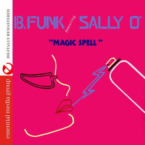 B. Funk Featuring Sally O': Magic Spell (Digitally Remastered)