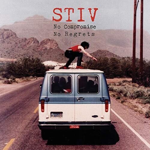 Stiv: No Compromise No Regrets / Various: STIV: No Compromise No Regrets