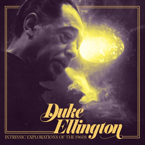 Ellington, Duke: Intrinsic Explorations of the 1960S