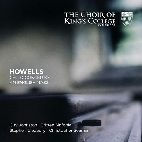 Choir of King's College Cambridge: Howells: Cello Concerto An English Mass - SUPER-AUDIO CD