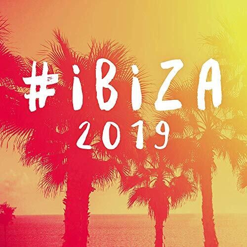 Ibiza 2019 / Various: Ibiza 2019 / Various