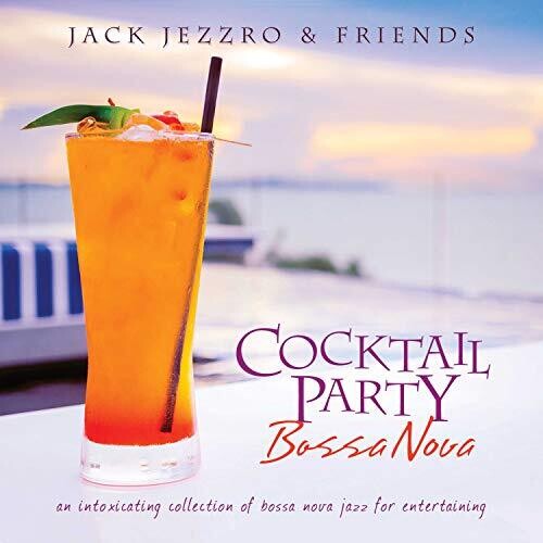 Jezzro, Jack: Cocktail Party Bossa Nova