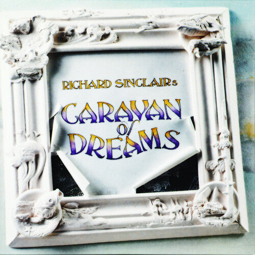 Sinclair, Richard: Sinclair's Caravan Of Dreams - VINYL LP