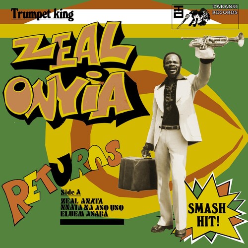 Zeal Onyia: Trumpet King Zeal Onyia Returns