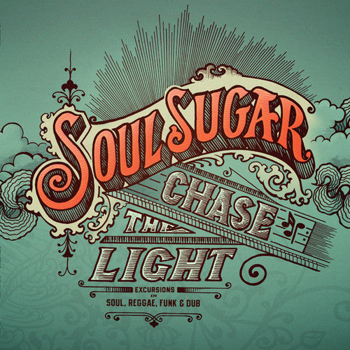 Soul Sugar: Chase The Light
