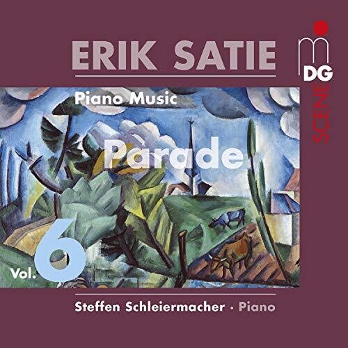 Satie / Schleiermacher: Piano Music 6