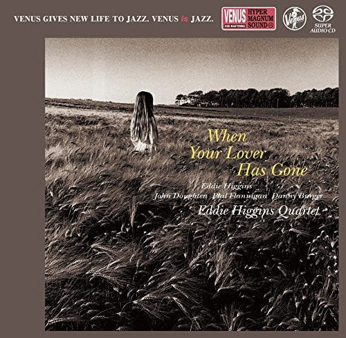 Higgins, Eddie: When Your Lover Has Gone - SUPER-AUDIO CD
