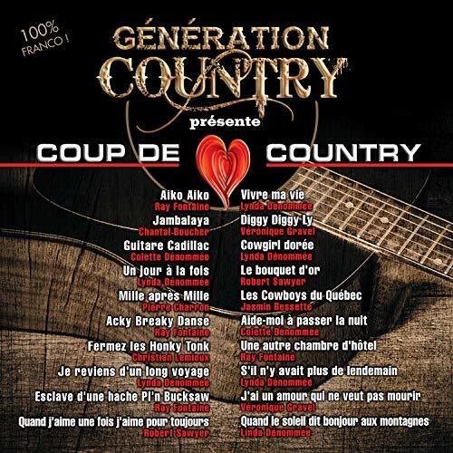 Generation Country Presente Coup De Coeur Country: Generation Country Presente Coup De Coeur Country / Various