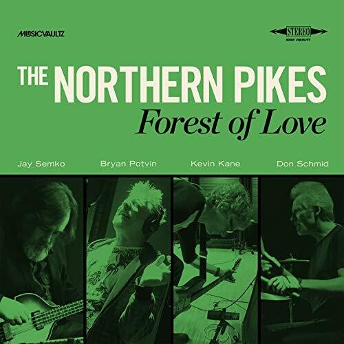 Northern Pikes: Forest Of Love